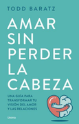 Amar sin perder la cabeza