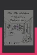 For the Children With Love, Daisy's Story