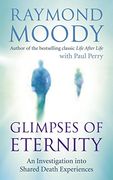 glimpses of eternity: an investigation into shared death experiences