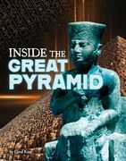 Inside the Great Pyramid (Secrets of Ancient Civilizations)