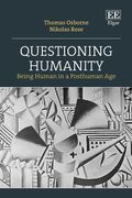 Questioning Humanity. Being Human in a Posthuman Age (en Inglés)