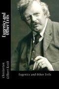 Eugenics and Other Evils (en Inglés)