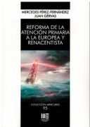 Reforma de la Atencion Primaria a la Europea y Renacentista