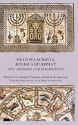 Dead Sea Scrolls, Revise and Repeat: New Methods and Perspectives (en Inglés)