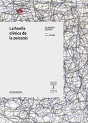 La Huella Clinica de la Psicosis
