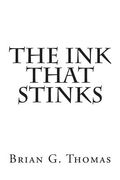 The Ink That Stinks (en Inglés)