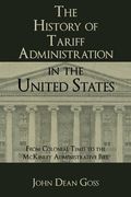 the history of tariff administration in the united states (en Inglés)