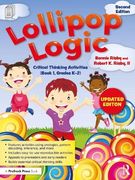 Lollipop Logic: Critical Thinking Activities (Book 1, Grades K-2) (en Inglés)