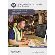 Planificación y Gestión de la Demanda. Coml0210 - Gestión y Control del Aprovisionamiento