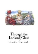 Through the Looking-Glass (en Inglés)