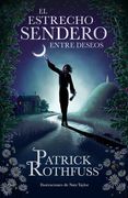 El Estrecho Sendero Entre Deseos