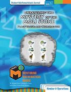 Project m3, Level 3 - Unraveling the Mystery of the Moli Stone: Place Value and Numeration Student Mathematician's Journal