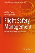 Flight Safety Management. Quantitative and AI Approaches