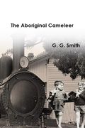 The Aboriginal Cameleer (en Inglés)