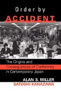 order by accident: the origins and consequences of group conformity in contemporary japan