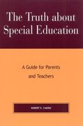 the truth about special education: a guide for parents and teachers (en Inglés)