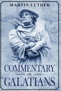 Commentary on Galatians: Annotated (en Inglés)