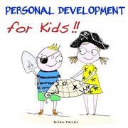 Personal Development for Kids! (en Inglés)