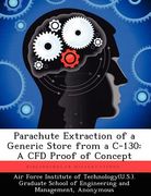parachute extraction of a generic store from a c-130: a cfd proof of concept (en Inglés)