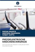 Piezoelektrische Knochenchirurgie (en Alemán)