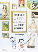 Por qué el Arte Está Lleno de Gente Desnuda?