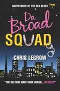 Da Broad Squad (en Inglés)