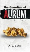 The Guardian of Aurum (en Inglés)