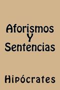Aforismos Y Sentencias (Spanish Edition)