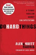 Do Hard Things: A Teenage Rebellion Against low Expectations (en Inglés)
