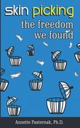 Skin Picking: The Freedom We Found