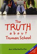 the truth about truman school (en Inglés)