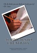 30 Minutes To Creativity: Veneta Elementary Writing Class 2013-2014 (en Inglés)