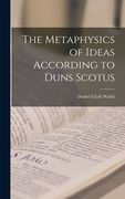The Metaphysics of Ideas According to Duns Scotus (en Inglés)