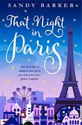 That Night in Paris: The Perfect Uplifting Romantic Comedy to Escape Into This Year! Book 2 (The Holiday Romance) (en Inglés)