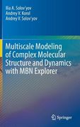 Multiscale Modeling of Complex Molecular Structure and Dynamics with Mbn Explorer