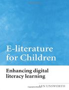 E-Literature for Children: Enhancing Digital Literacy Learning