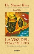 La voz del Conocimiento - Miguel Ruiz,Janet Mills - Urano
