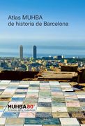 Atlas Muhba de Historia de Barcelona (in Spanish)