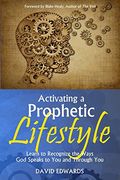 Activating a Prophetic Lifestyle (en Inglés)