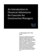 An Introduction to Chemical Admixtures for Concrete for Construction Managers (en Inglés)