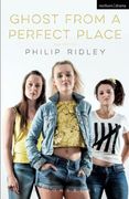 Ghost From a Perfect Place (Modern Plays) (en Inglés)