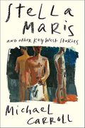 Stella Maris: And Other key West Stories (en Inglés)