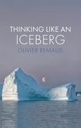Thinking Like an Iceberg (en Inglés)