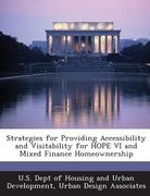Strategies for Providing Accessibility and Visitability for Hope VI and Mixed Finance Homeownership (en Inglés)