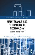 Maintenance and Philosophy of Technology. Keeping Things Going