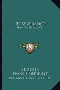 perseverance: how to develop it (en Inglés)