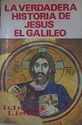 Verdadera Historia de Jesus de Galilea la