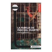 La Familia Pascual Duarte - Planeta Lector