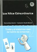Tomás y el misterioso caso del ladrón de corazones (Los niÐos extraordinarios) (in Spanish)