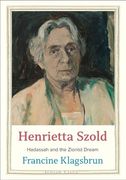 Henrietta Szold Hadassah & the Zionist d